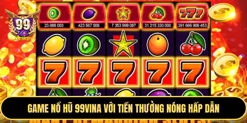 Hướng dẫn chơi slot game 79 số đỏ và cách nổ hũ